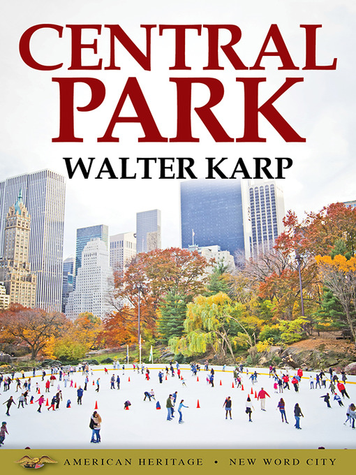 Title details for Central Park by Walter Karp - Available